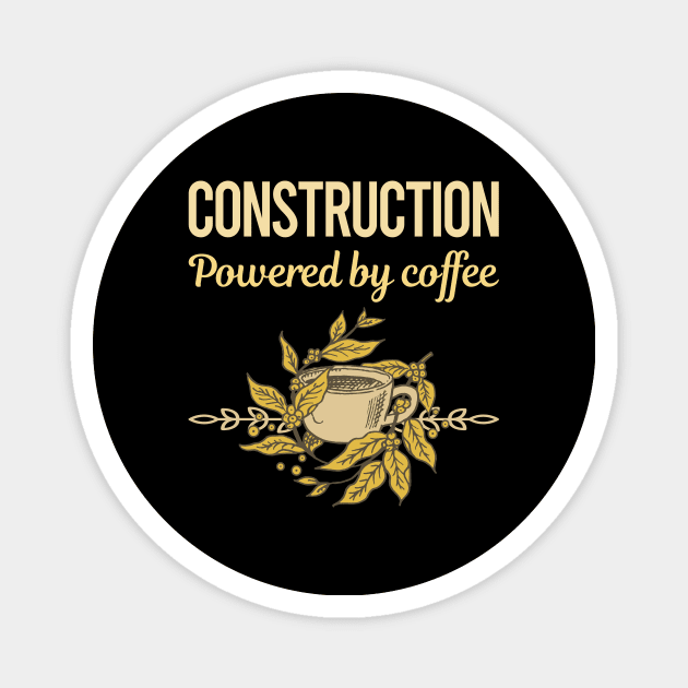 Powered By Coffee Construction Magnet by lainetexterbxe49